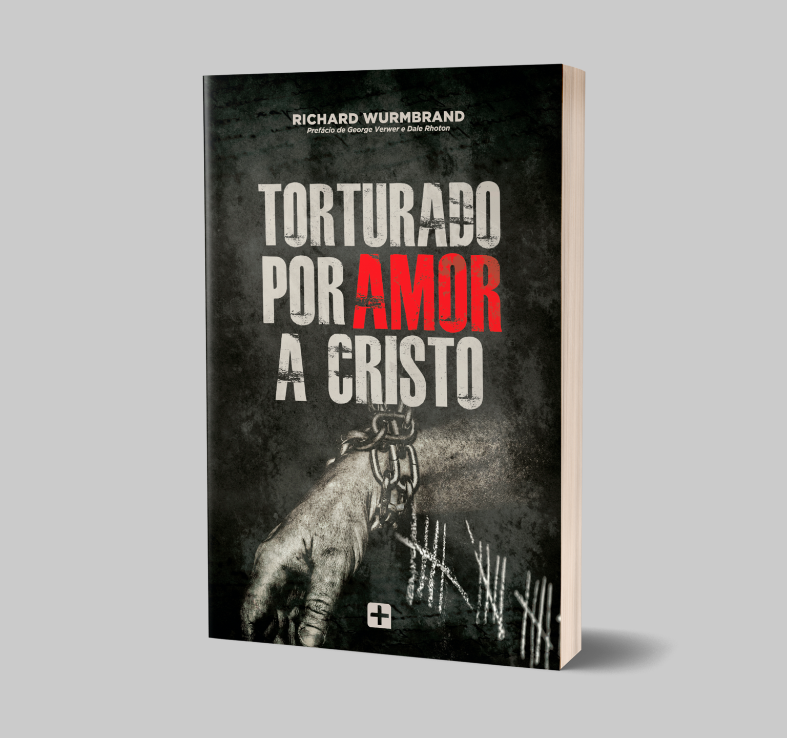 Torturado por Amor a Cristo – Richard Wurmbrand – Loja da MAIS